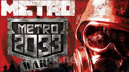 Metro 2033: Wars