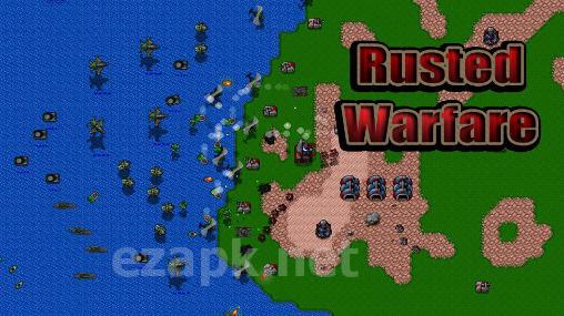 Rusted warfare