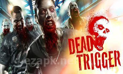 Dead Trigger
