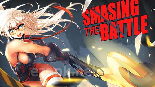 Smashing the battle