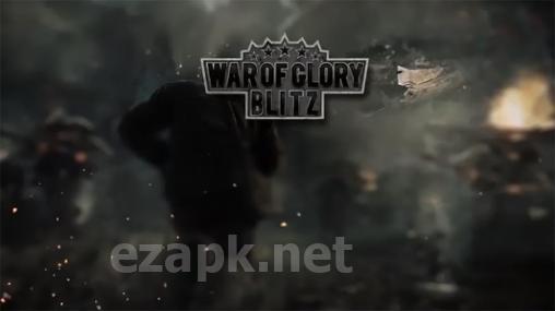 War of glory: Blitz