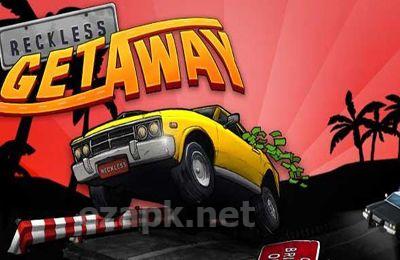 Reckless Getaway