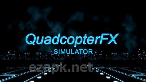 Quadcopter FX simulator pro