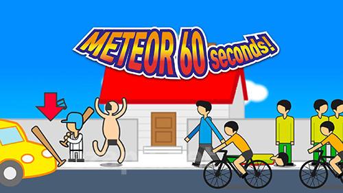 Meteor 60 seconds!