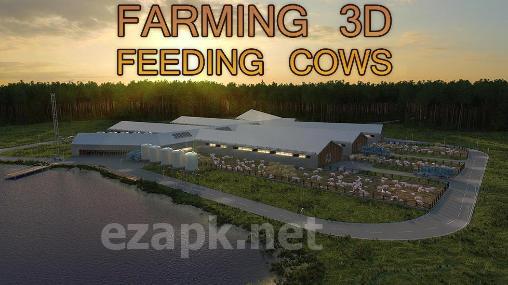 Farming 3D: Feeding cows