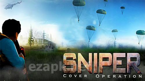Sniper cover operation