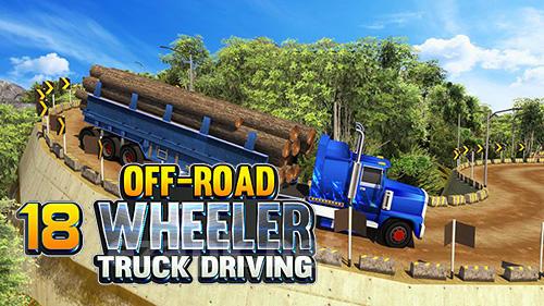 Offroad 18 wheeler truck driving