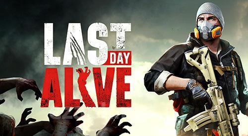 Last day alive
