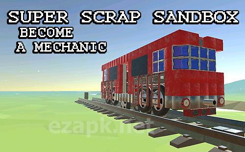 SSS: Super scrap sandbox. Become a mechanic