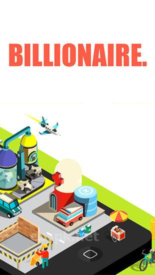 Billionaire.