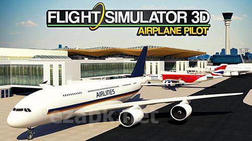 Flight simulator 3D: Airplane pilot