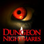 Dungeon nightmares
