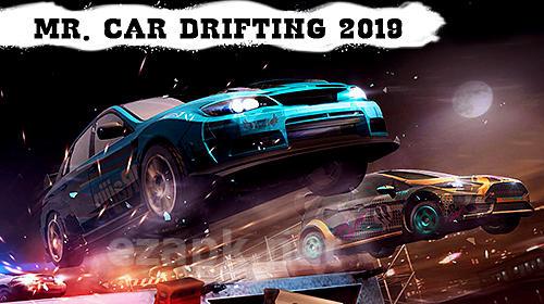Mr. Car drifting: 2019 popular fun highway racing