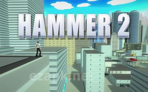 Hammer 2: Reloaded