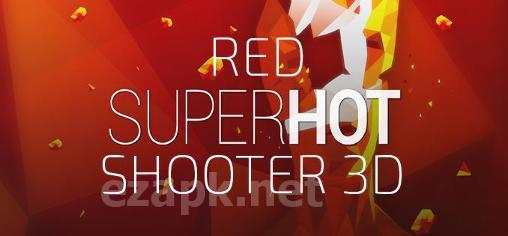 Red superhot shooter 3D