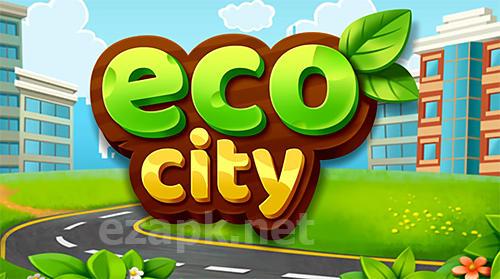 Eco city
