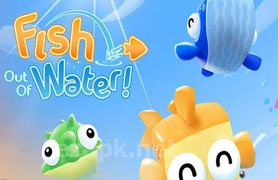 Fish Out Of Water!