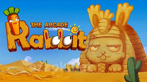 The arcade rabbit