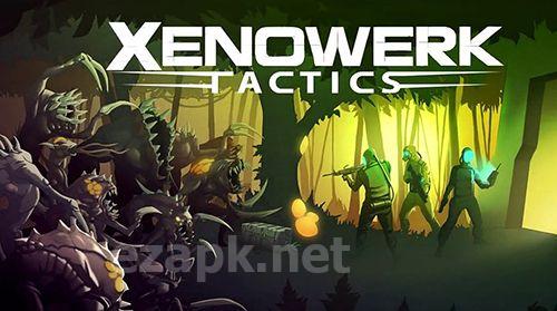 Xenowerk tactics