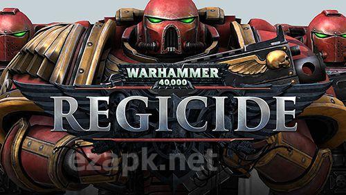 Warhammer 40000: Regicide