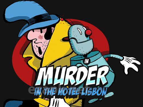 Murder in the hotel Lisbon