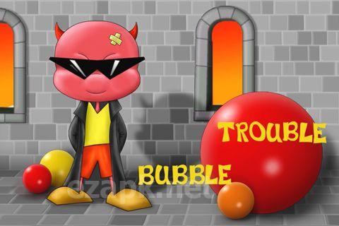 Bubble trouble