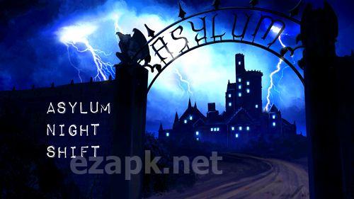 Asylum: Night shift
