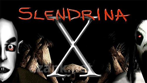 Slendrina X