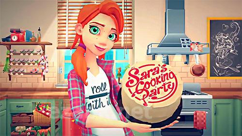 Sara's cooking party