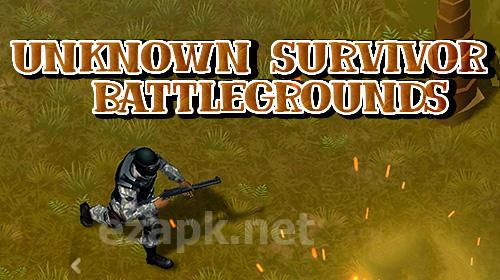 Unknown survivor: Battlegrounds