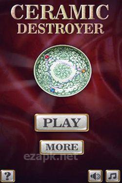 Ceramic Destroyer