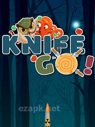 Knife go!