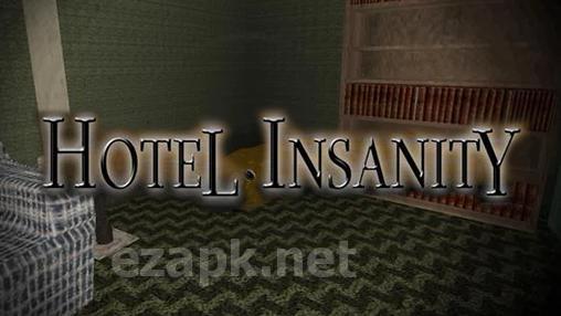 Hotel Insanity