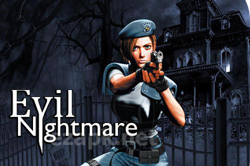 Evil nightmare