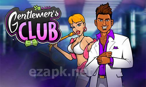 Gentlemens club: Be a tycoon