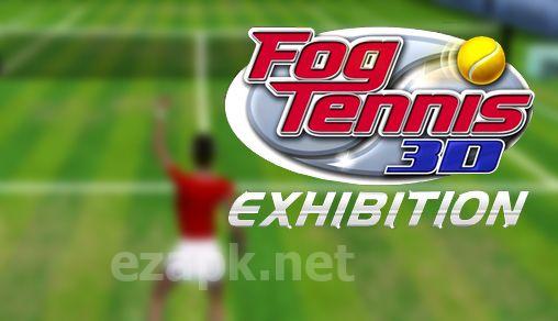 FOG Tennis 3D: Exhibition