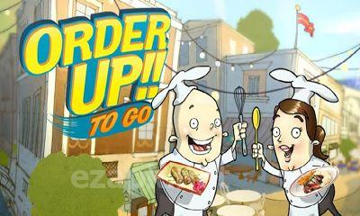 Order Up!! To Go