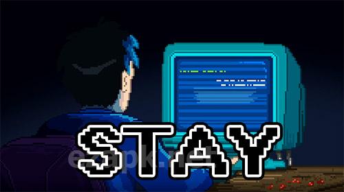 Stay