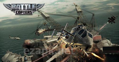 Battle copters