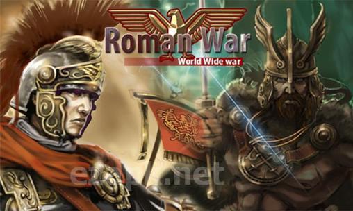 Roman war: World wide war