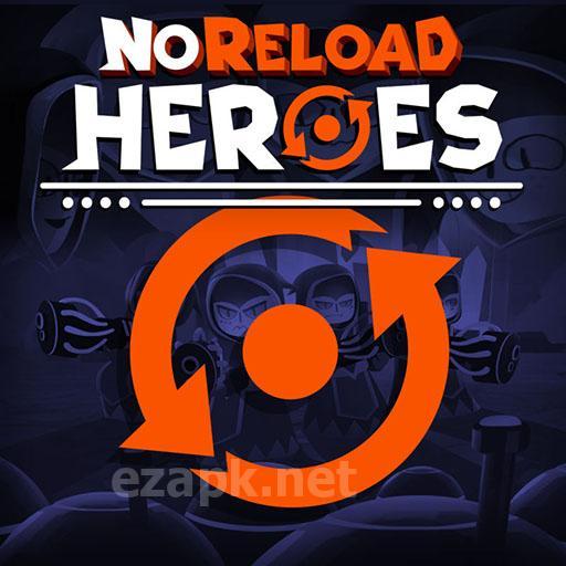 NoReload Heroes