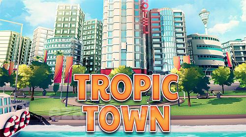 Tropic town: Island city bay
