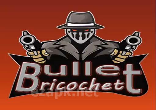 Bullet ricochet