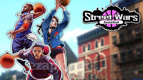 Street wars: Basketball