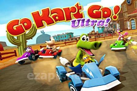 Go kart go! Ultra!