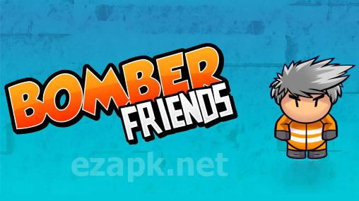 Bomber friends