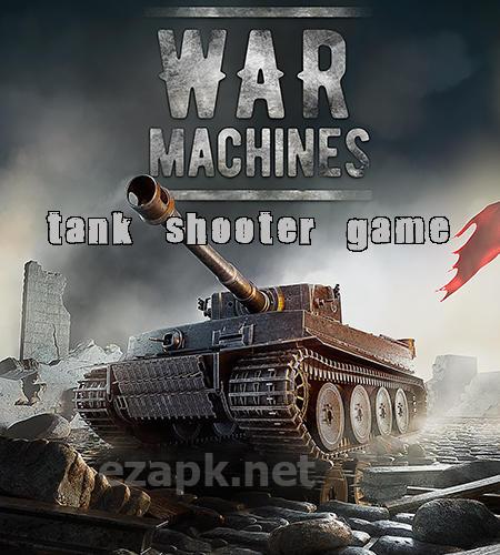 War machines: Tank shooter game