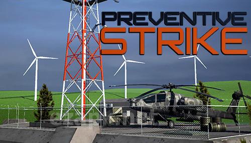 Preventive strike 3D