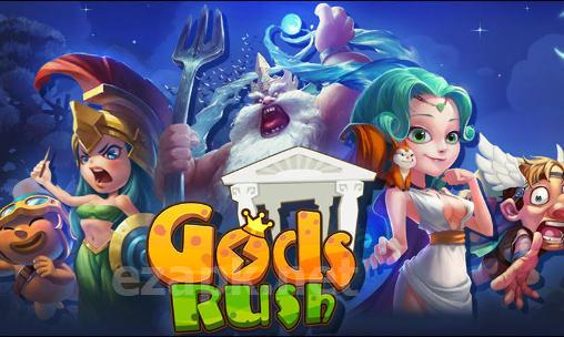 Gods rush