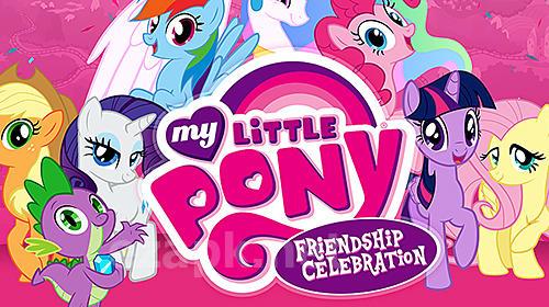 My little pony: Friendship celebration